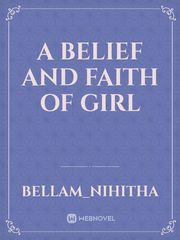 A BELIEF AND FAITH OF GIRL Book