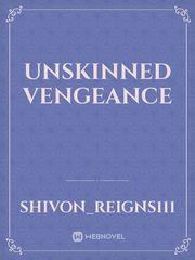 Unskinned Vengeance Book