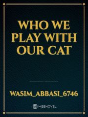 who we play with our cat Book