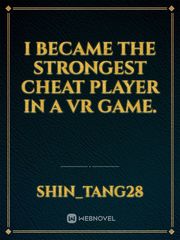 I became the strongest cheat player in a VR game. Book