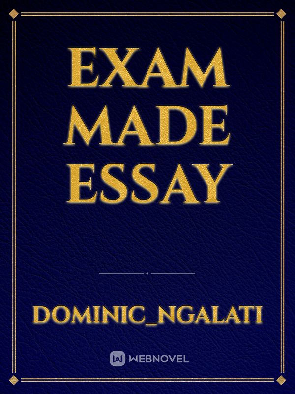 Exam made essay Book