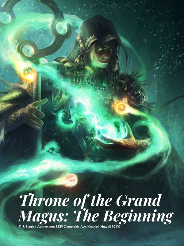 Throne of the Grand Magus: The beginning Book