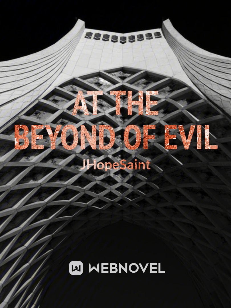 At The Beyond Of Evil