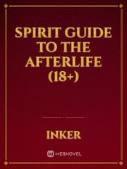 Spirit Guide To The Afterlife (18+) Book