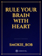 Rule your brain with heart Book