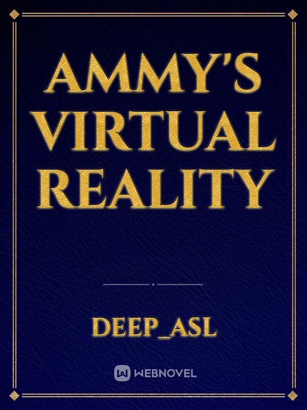 Ammy's Virtual Reality Book