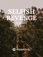 SELFISH REVENGE Book
