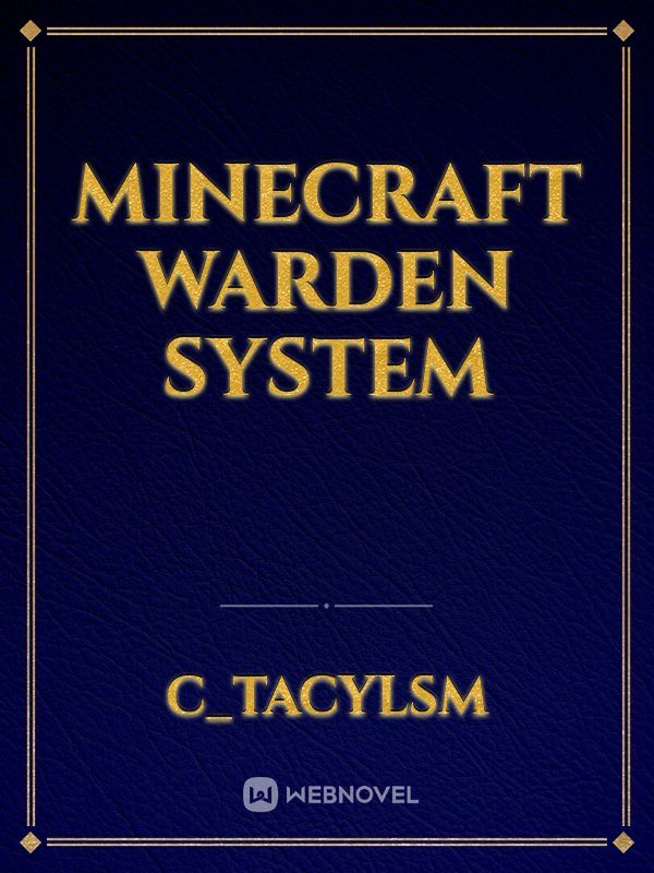 Minecraft warden system
