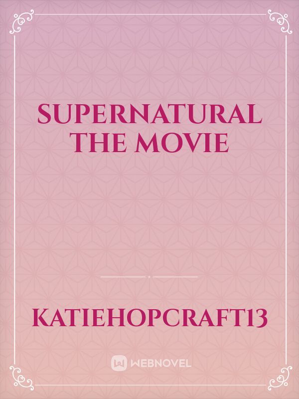 Supernatural the movie