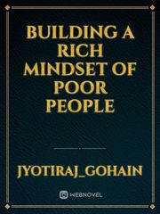Building A Rich Mindset of Poor People Book