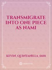 transmigrate into one piece as nami Book