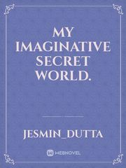 My imaginative secret World. Book