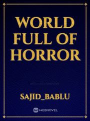 World full of horror Book