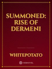 SUMMONED: RISE OF DERMENI Book