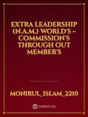 EXTRA LEADERSHIP (N.A.M.) WORLD'S ~ COMMISSION'S THROUGH OUT MEMBER'S Book