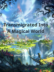 Transmigrated Into A Magical World Book