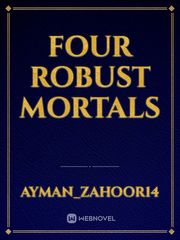 Four Robust Mortals Book