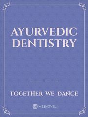 Ayurvedic Dentistry Book