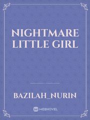 nightmare little girl Book