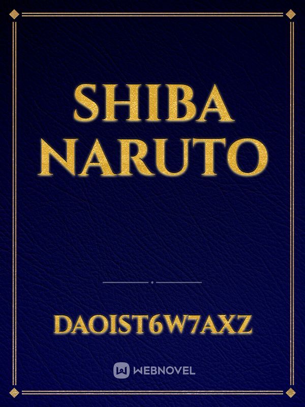 Shiba Naruto