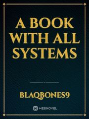 A 
Book With all
 systems Book