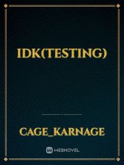 idk(testing) Book