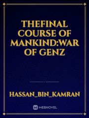 TheFinal Course of Mankind:War of GenZ Book
