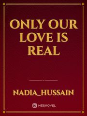 Only our love is real Book