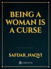 Being a woman is a curse Book