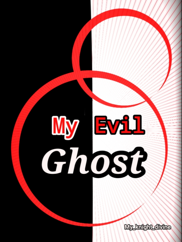 My Evil Ghost