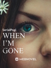When I’m Gone Book