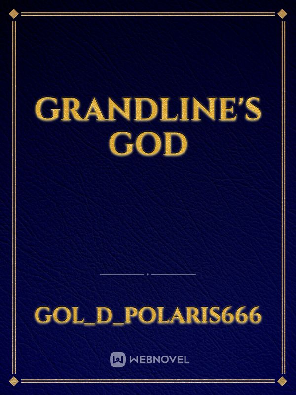 Grandline's God