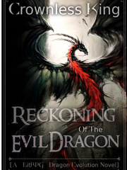 Reckoning of the Evil Dragon 〚A LitRPG Dragon Evolution Novel〛 Book