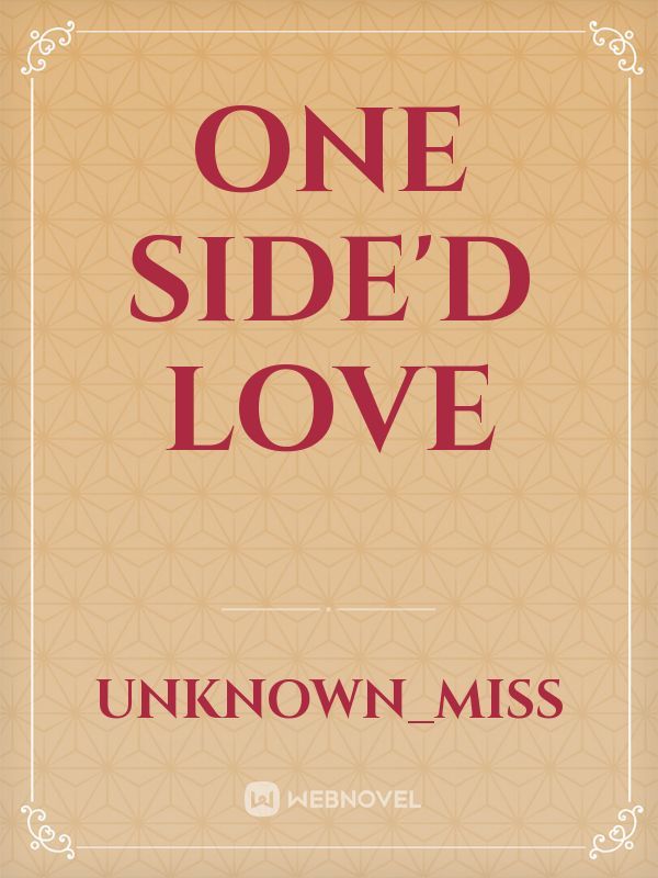 One Side'd Love