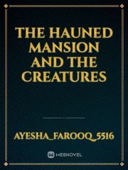 The hauned mansion and the creatures Book