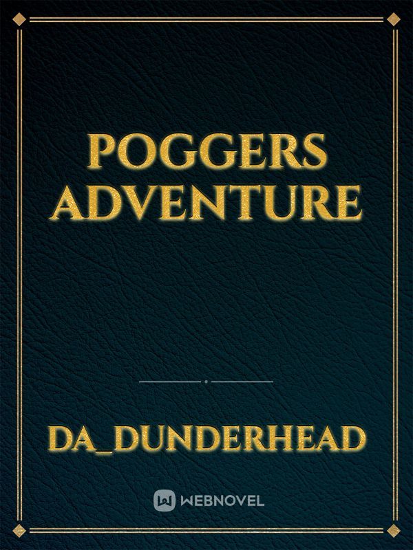 Poggers Adventure Book