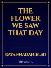 The flower we saw That day Book