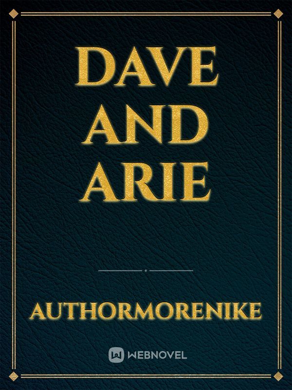 Dave and Arie
