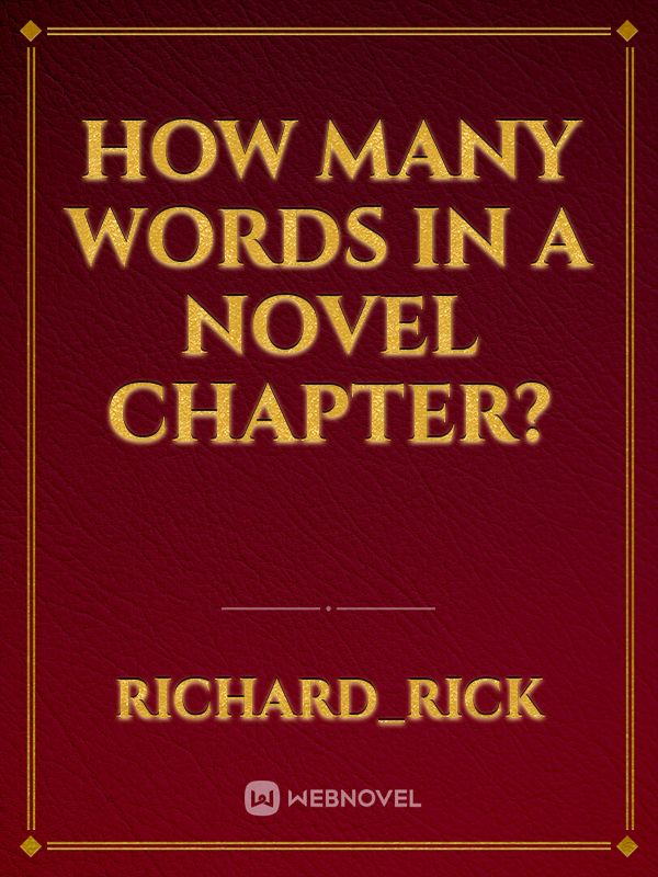 How many words in a novel chapter? Book