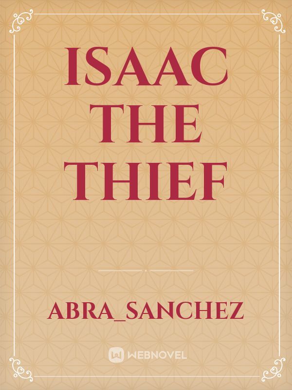 Isaac the thief