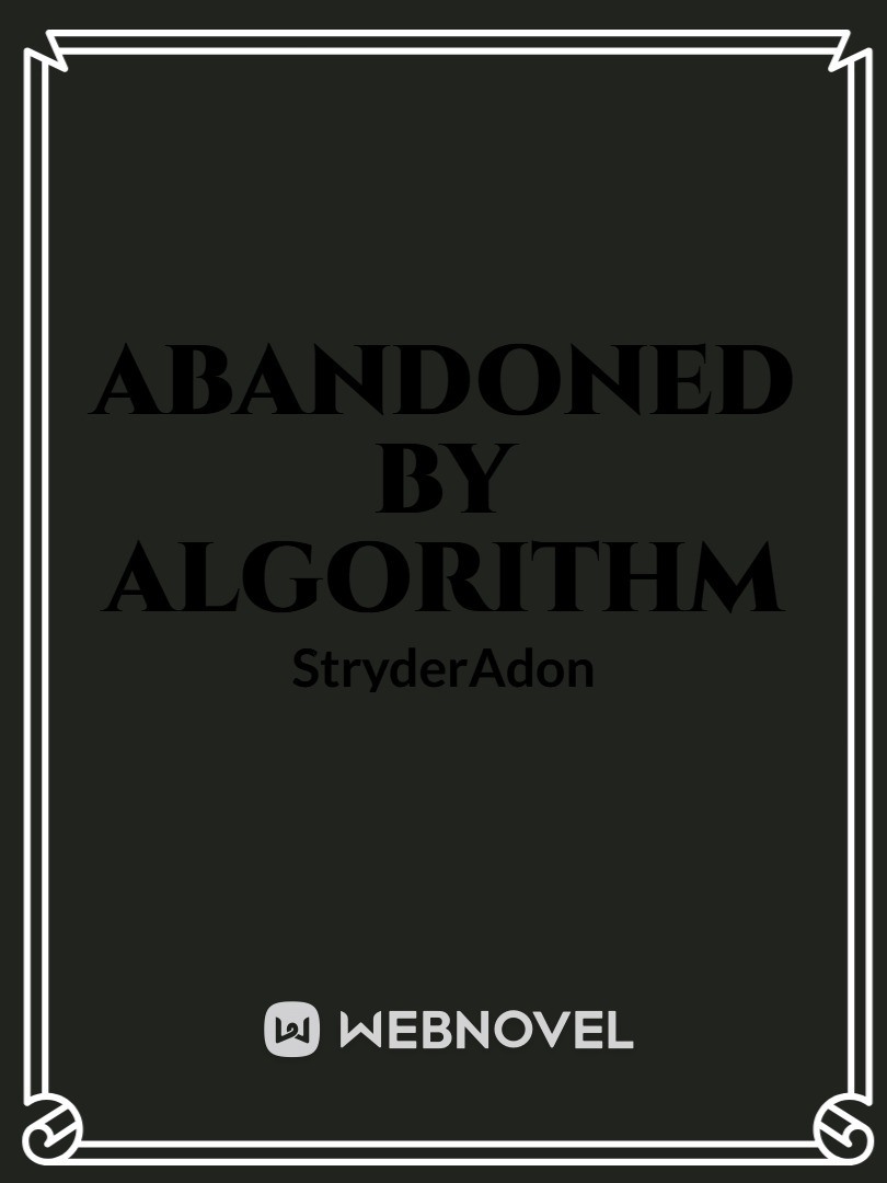 Abandoned By Algorithm