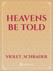 Heavens Be Told Book