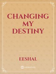 Changing My Destiny Book