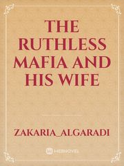 The Ruthless Mafia And His Wife Book