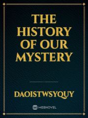 The history of our mystery Book
