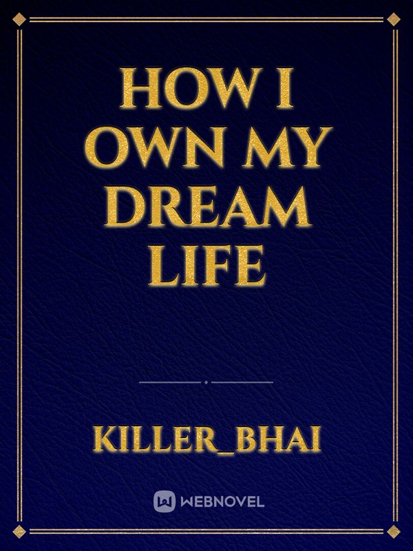 How I own My Dream Life Book