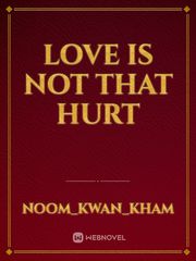 love is not that hurt Book