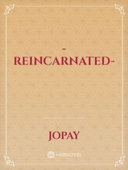 -Reincarnated- Book