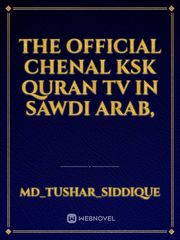 The official chenal ksk quran tv in sawdi arab, Book
