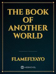 The Book of Another World Book